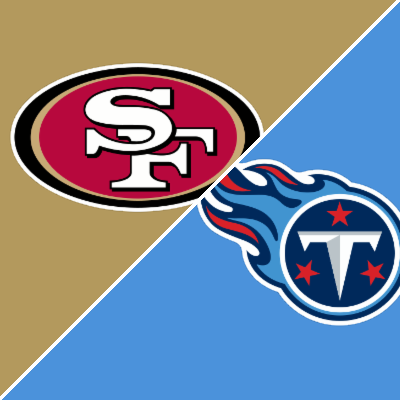 49ers vs. titans