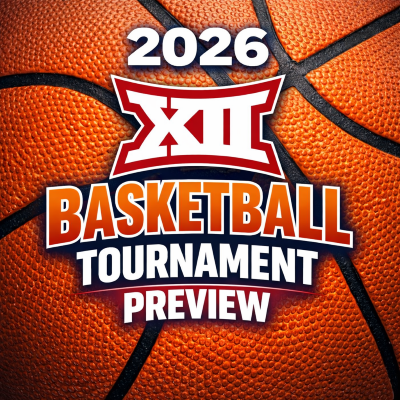 2026 Big 12 CBB Tournament Preview